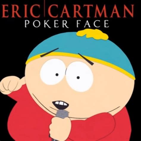 eric cartman poker face episode